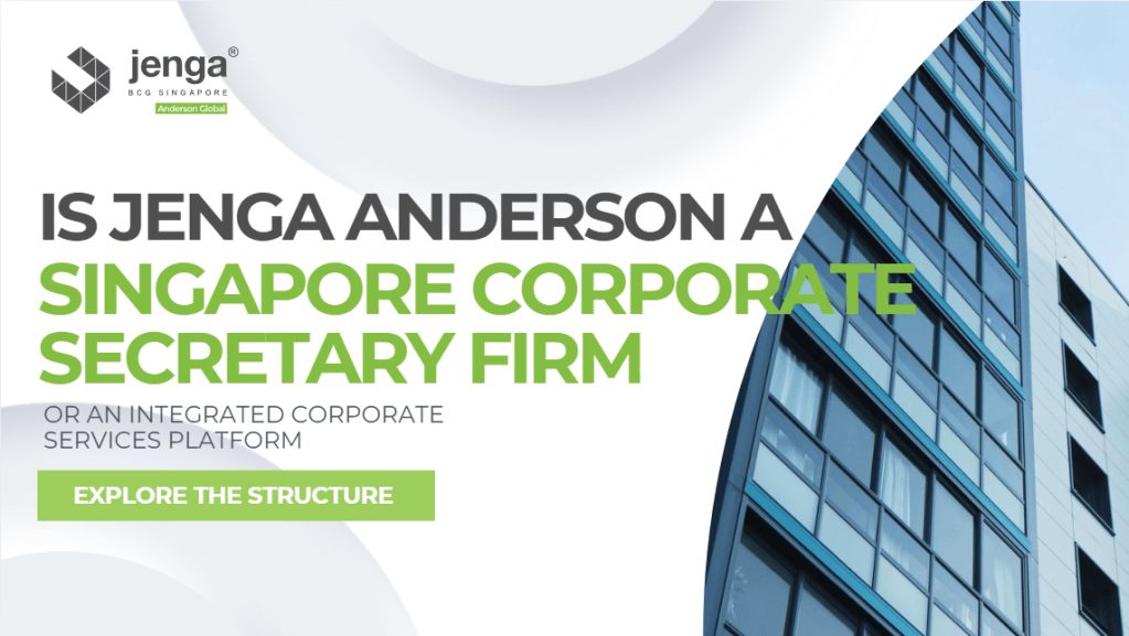 Is Jenga Anderson a Singapore corporate secretary firm or an integrated corporate services platform?